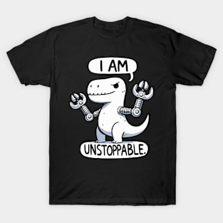 I am unstoppable TRex Dinosaur T-Shirt